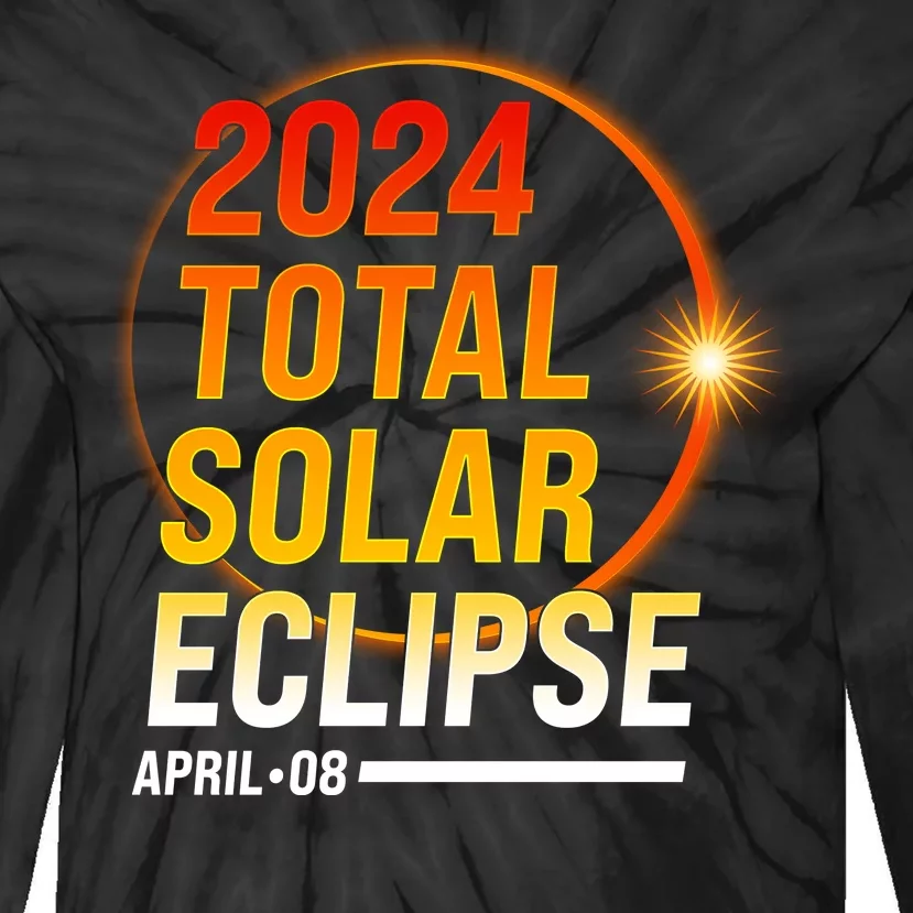 2024 Total Solar Eclipse April 08 2024 Tie-Dye Long Sleeve Shirt