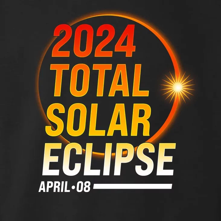 2024 Total Solar Eclipse April 08 2024 Toddler Hoodie