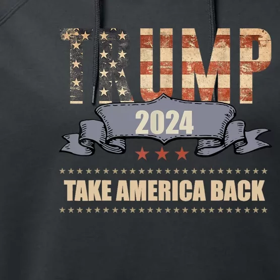 2024 Trump Take America Back Performance Fleece Hoodie