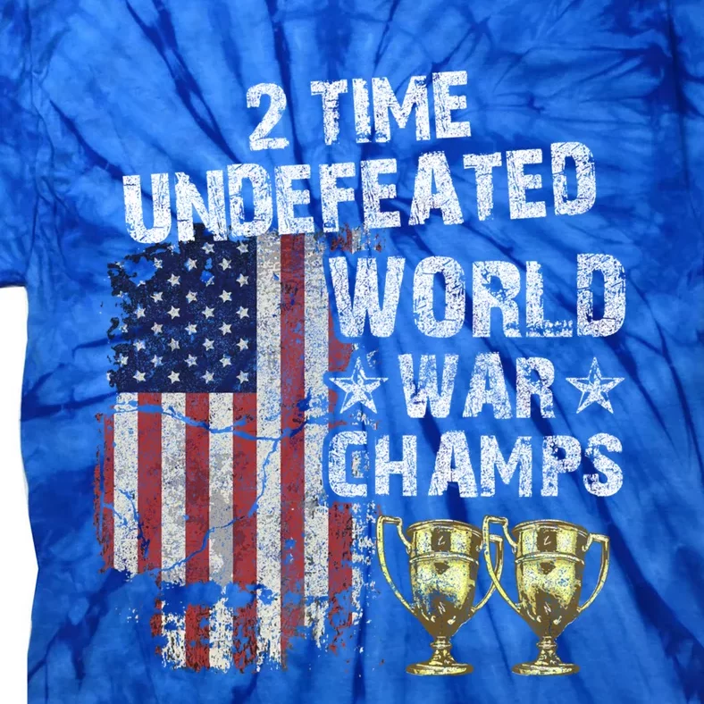 2 Time Undefeated World War Champs Distressed Gift Tie-Dye T-Shirt