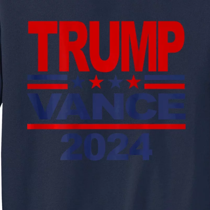 2024 Trump Vance Presidential Election Tall Sweatshirt