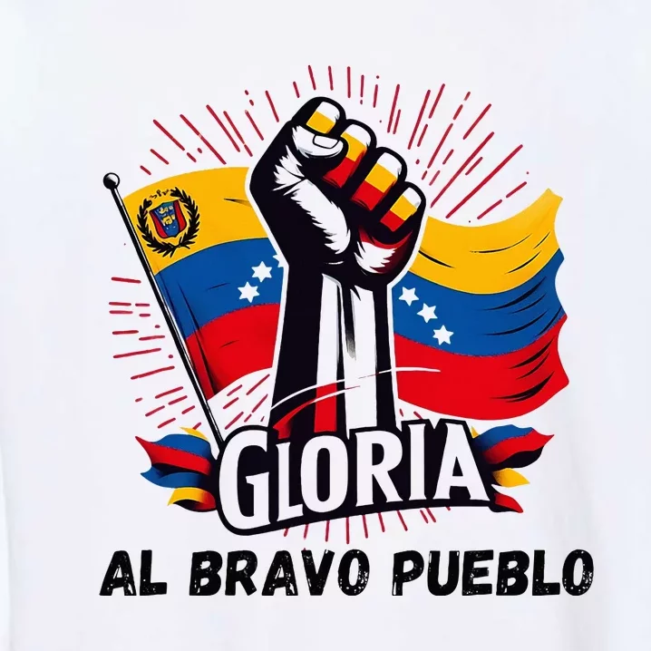 2024 Venezuela Gloria Al Bravo Venezuelan People Garment-Dyed Sweatshirt