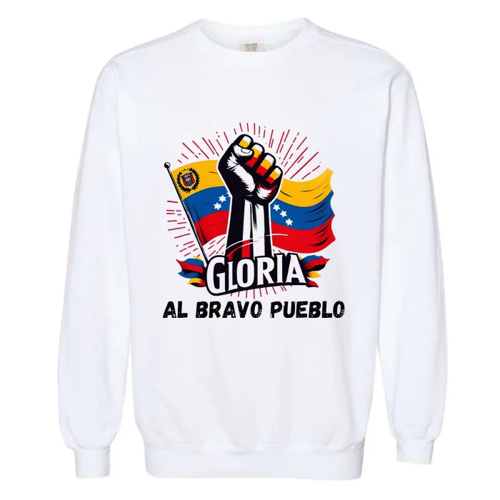 2024 Venezuela Gloria Al Bravo Venezuelan People Garment-Dyed Sweatshirt