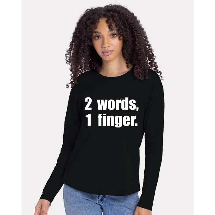 2 Words 1 Finger Funny Womens Cotton Relaxed Long Sleeve T-Shirt