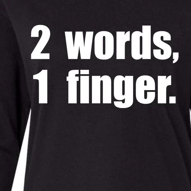 2 Words 1 Finger Funny Womens Cotton Relaxed Long Sleeve T-Shirt