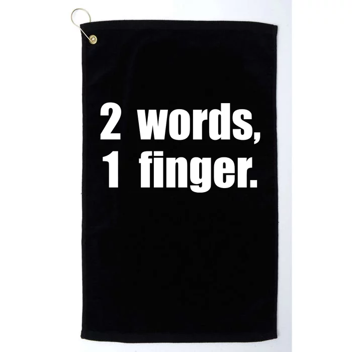 2 Words 1 Finger Funny Platinum Collection Golf Towel