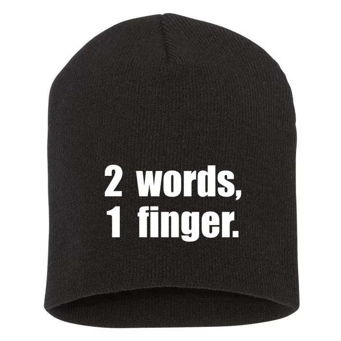 2 Words 1 Finger Funny Short Acrylic Beanie