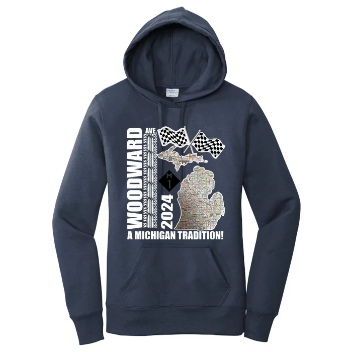 2024 Woodward Ave A Michigan Tradition Map Women's Pullover Hoodie