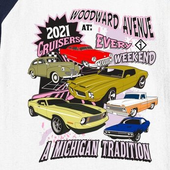 2021 Woodward Ave A Michigan Tradition Car Cruise Baseball Sleeve Shirt