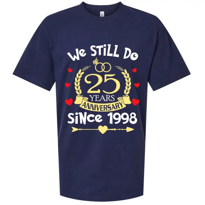 25th Wedding Anniversary We Still Do 25 Years Ago Since 1998 Sueded Cloud Jersey T-Shirt