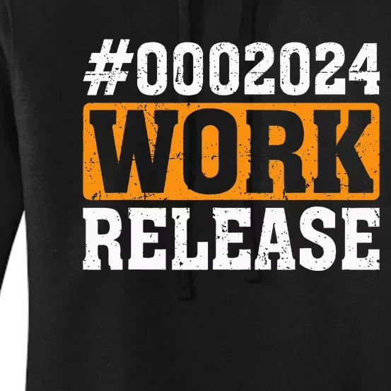 2024 Work Release Funny Retirement 2024 Retired Women's Pullover Hoodie