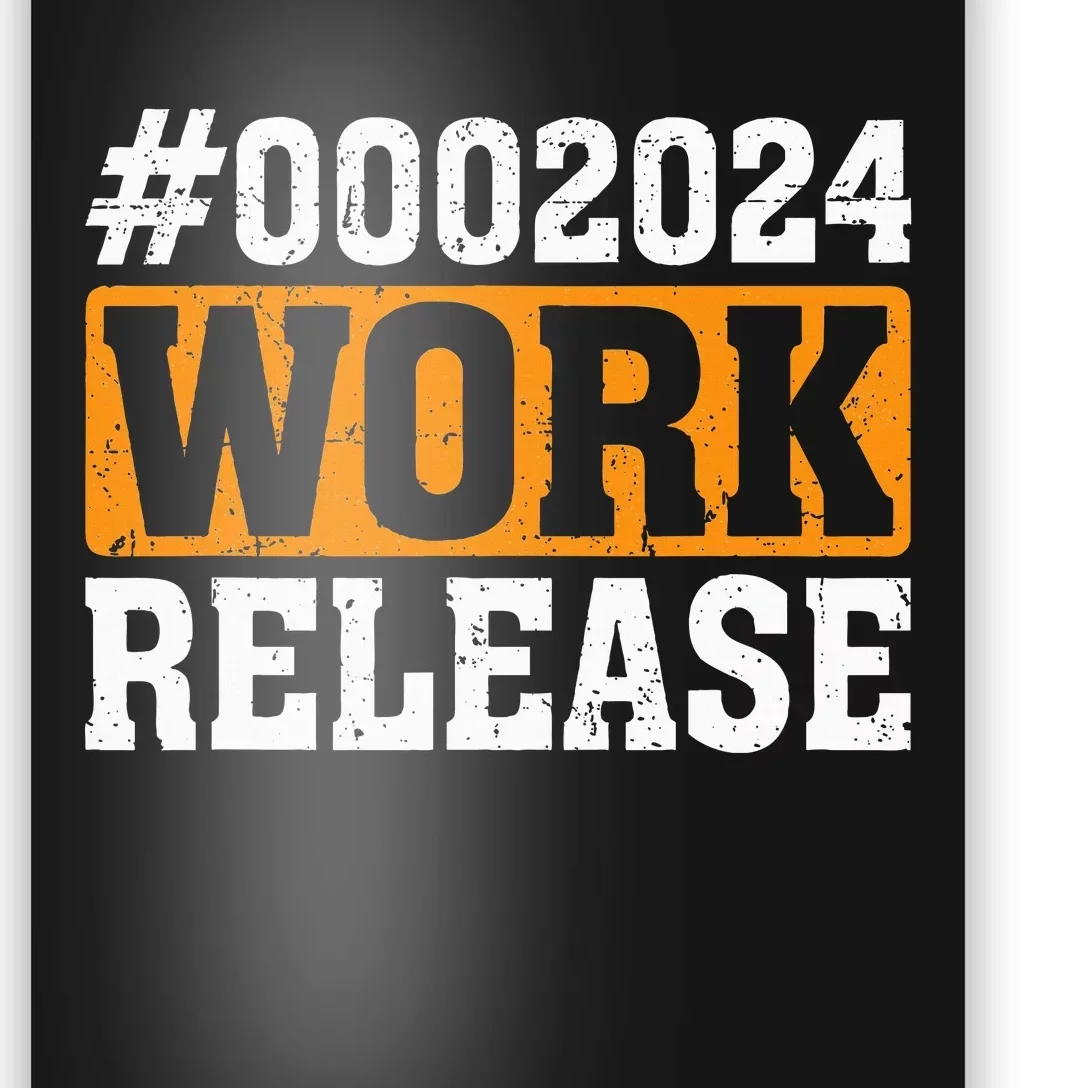 2024 Work Release Funny Retirement 2024 Retired Poster