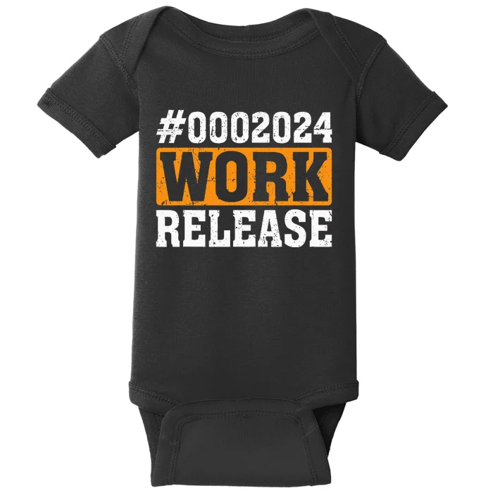 2024 Work Release Funny Retirement 2024 Retired Baby Bodysuit