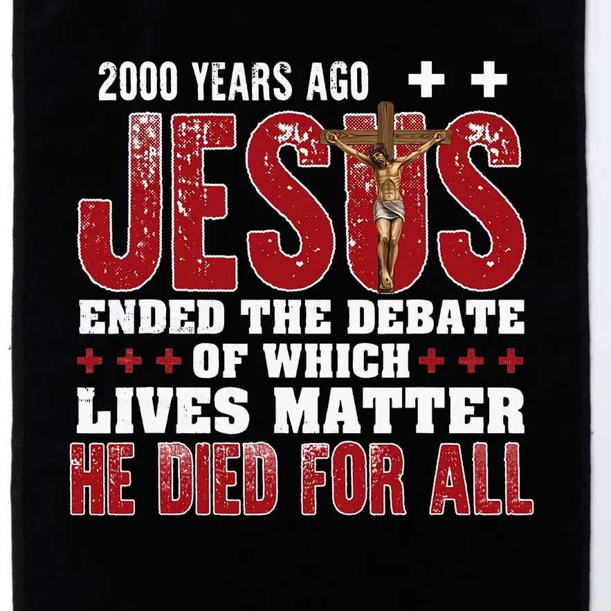 2000 Years Ago Jesus Ended The Debate Christian Platinum Collection Golf Towel