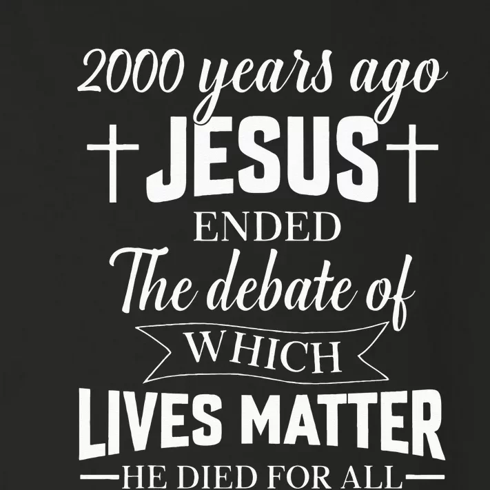 2000 Years Ago Jesus Ended The Debate Christian Believe Toddler Long Sleeve Shirt