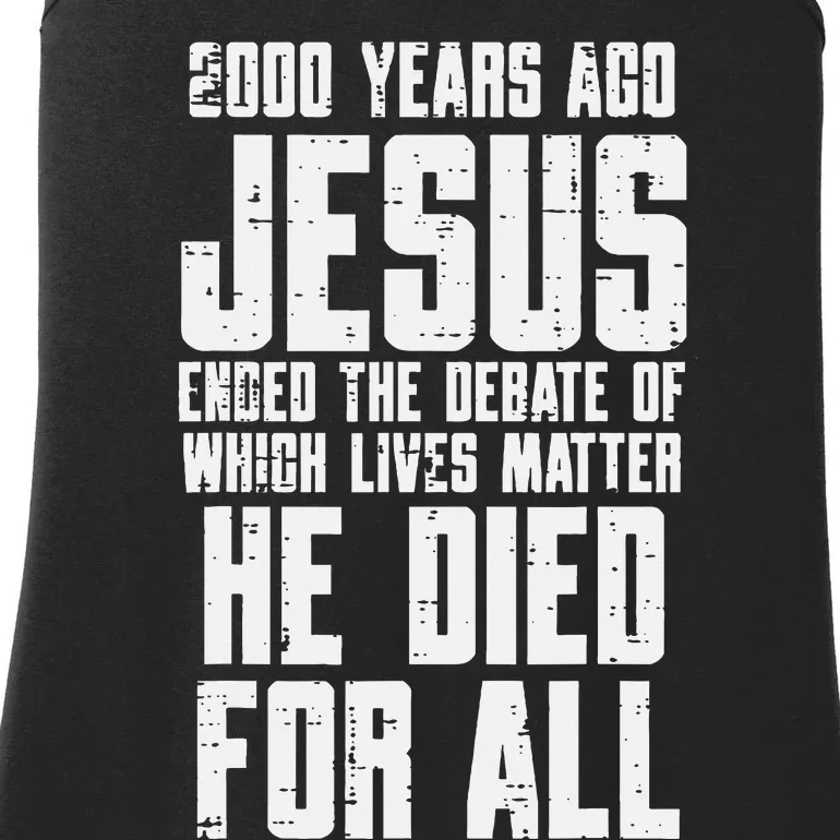 2000 Years Ago Jesus Died For All Christian Ladies Essential Tank