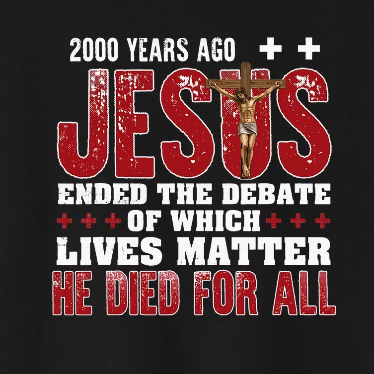 2000 Years Ago Jesus Ended The Debate Christian Faith God Women's Crop Top Tee