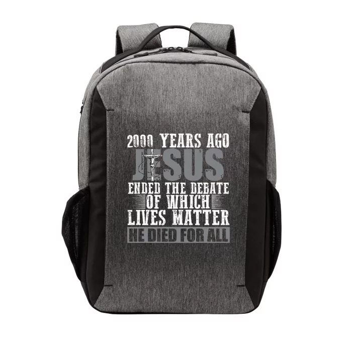 2000 Years Ago Jesus Ended The Debate Christian Believe Vector Backpack