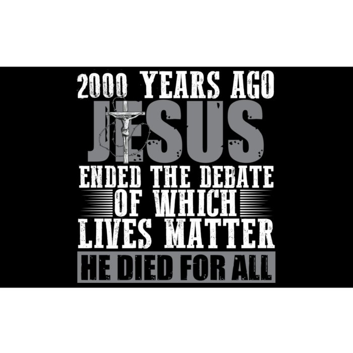 2000 Years Ago Jesus Ended The Debate Christian Believe Bumper Sticker