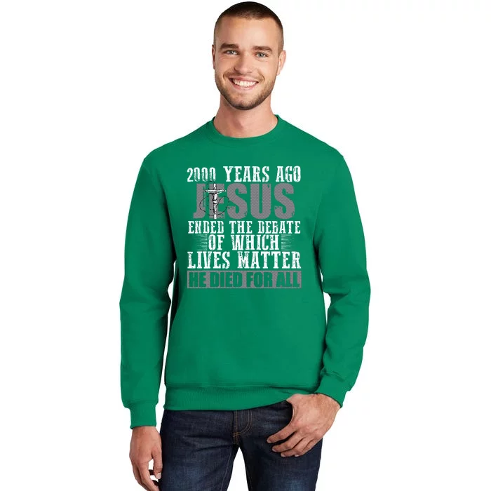 2000 Years Ago Jesus Sweatshirt