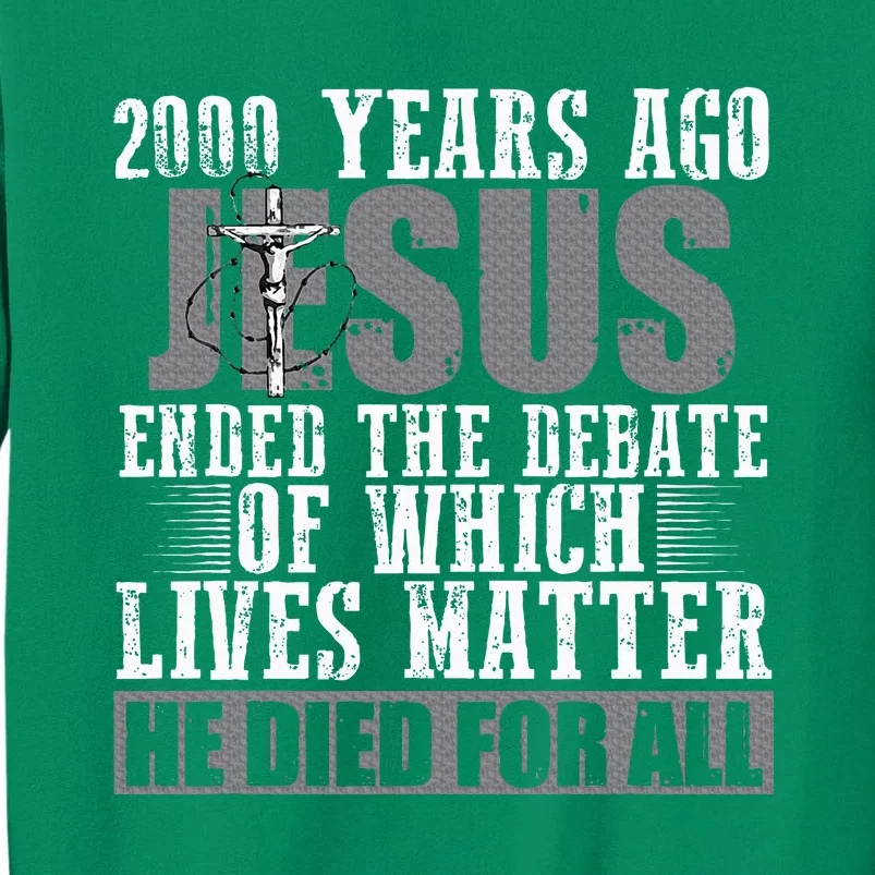 2000 Years Ago Jesus Sweatshirt