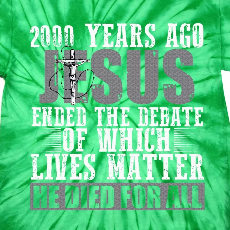 2000 Years Ago Jesus Tie-Dye T-Shirt