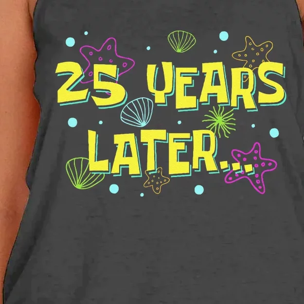 25 Years Later 25 Years Old Meme Funny 25th Birthday Party Gift Women's Knotted Racerback Tank