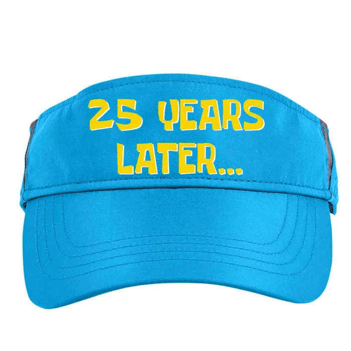 25 Years Later Funny Millennial 25th Birthday Adult Drive Performance Visor