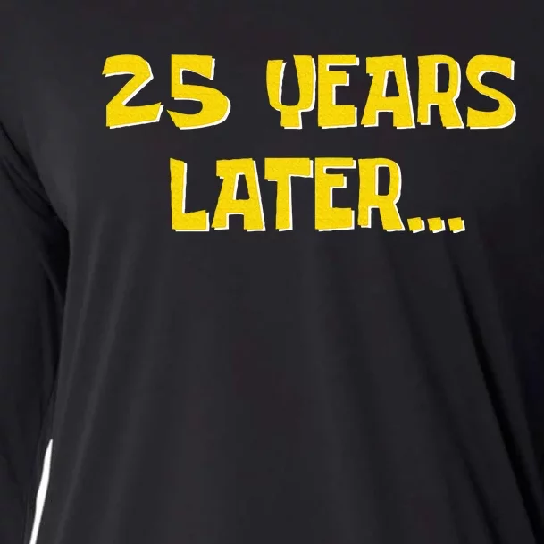 25 Years Later Funny Millennial 25th Birthday Cooling Performance Long Sleeve Crew