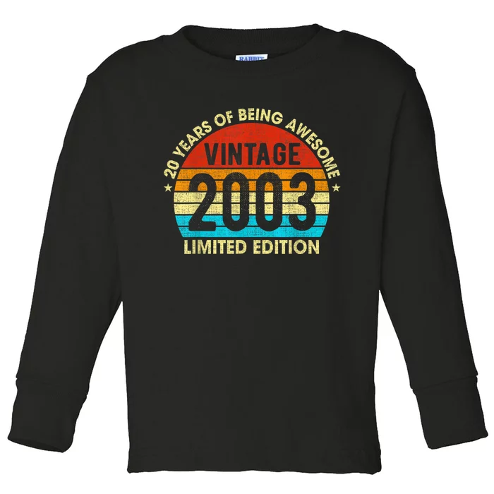 20 Years Old Gift Vintage 2003 Limited Edition 20th Birthday Toddler Long Sleeve Shirt