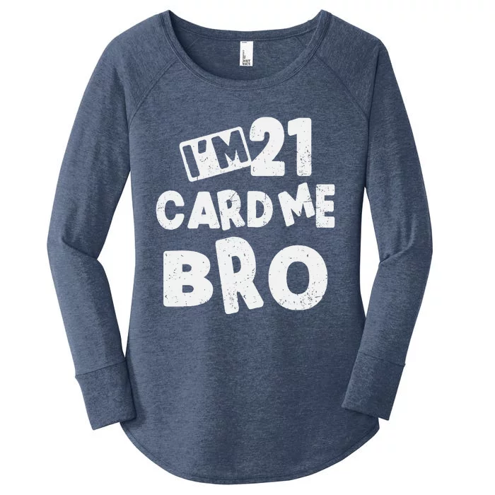 21 Year Old Card Me Funny 21st Birthday Gift Him Women's Perfect Tri Tunic Long Sleeve Shirt