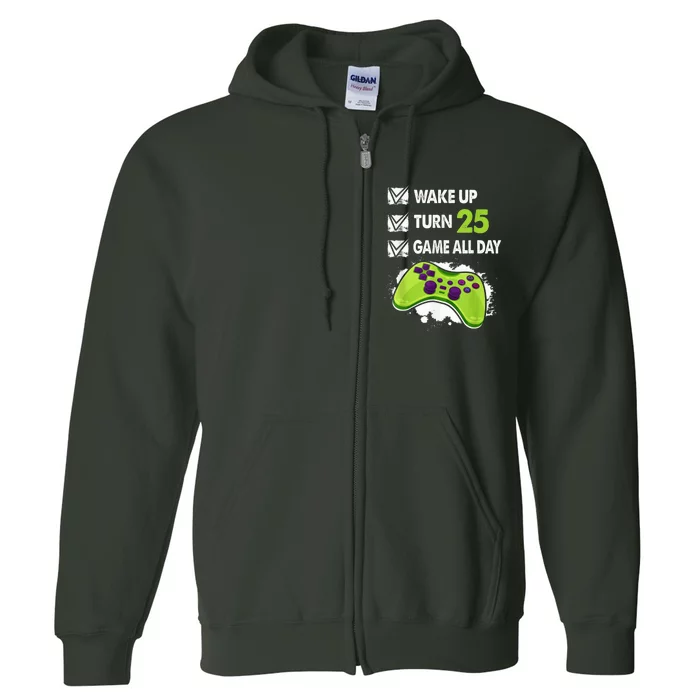 25 Year Old Gifts  Boy Gamer Birthday Party 25th Birthday Full Zip Hoodie