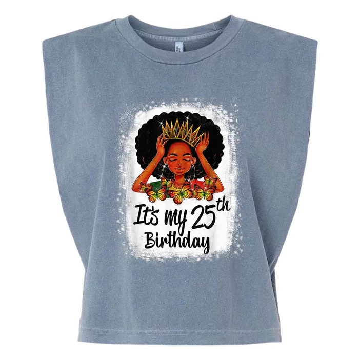 25 Years Old Black Melanin Wo Girl It's My 25th Birthday Garment-Dyed Women's Muscle Tee