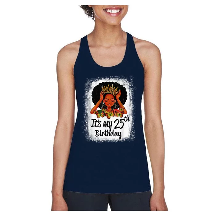 25 Years Old Black Melanin Wo Girl It's My 25th Birthday Women's Racerback Tank