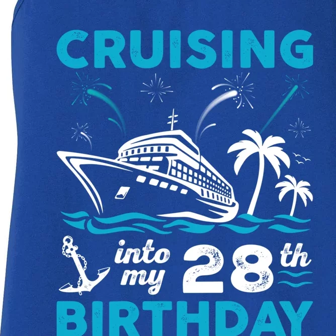 28 Year Old Birthday Cruising Into My 28Th Birthday Cruise Cute Gift Women's Racerback Tank