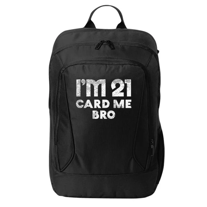 21 Year Old Card Me Funny 21st Birthday Gift City Backpack