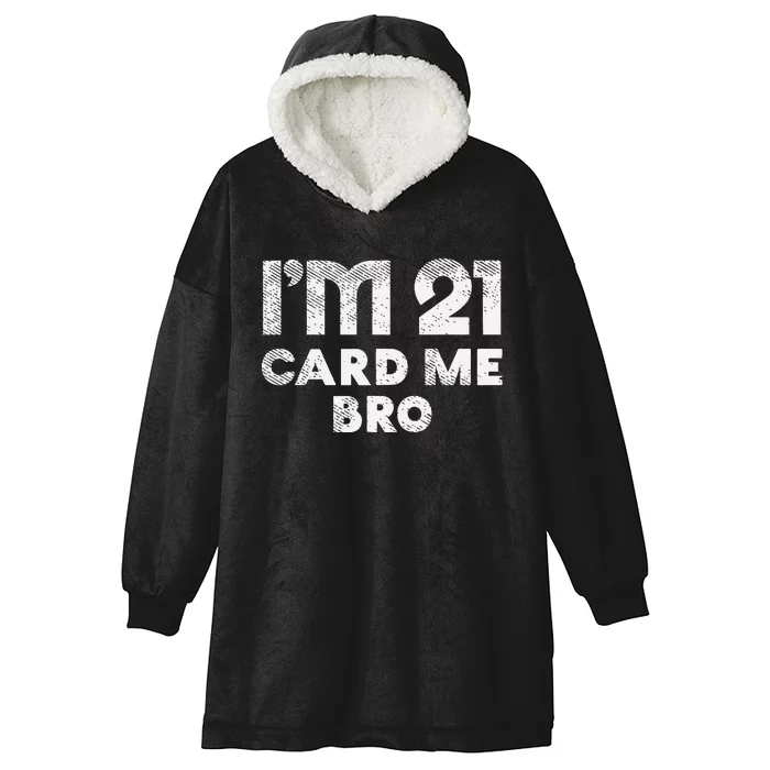 21 Year Old Card Me Funny 21st Birthday Gift Hooded Wearable Blanket