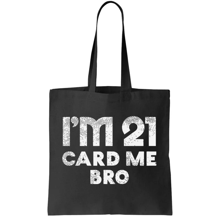 21 Year Old Card Me Funny 21st Birthday Gift Tote Bag