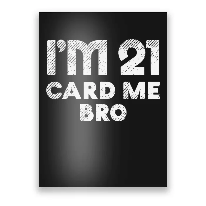 21 Year Old Card Me Funny 21st Birthday Gift Poster