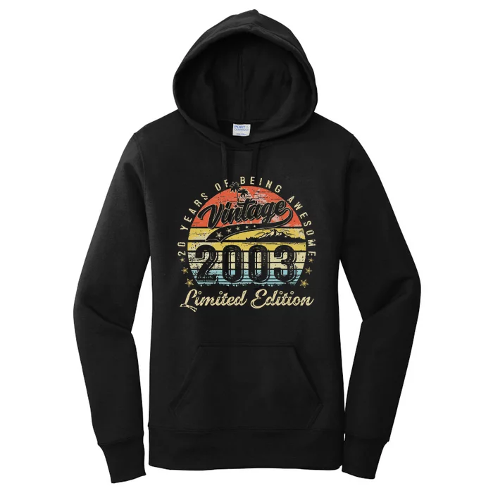 20 Year Old Gifts Vintage 2003 Limited Edition 20th Birthday Women's Pullover Hoodie