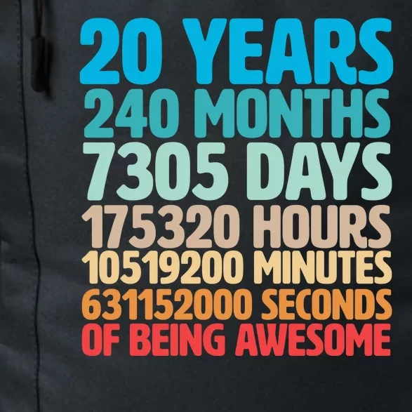 20 Years Of Being Awesome 20th Birthday Time Breakdown Daily Commute Backpack