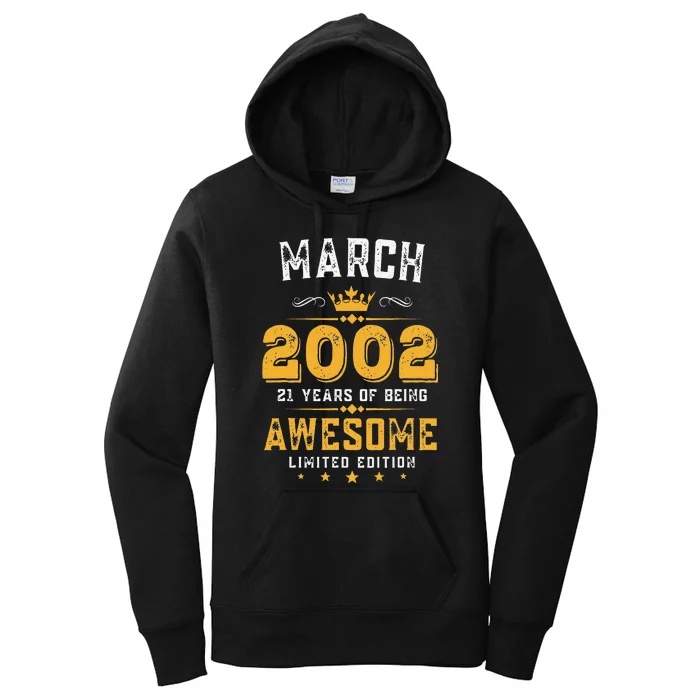 21 Years Old Gifts Vintage March 2002 21st Birthday Women's Pullover Hoodie