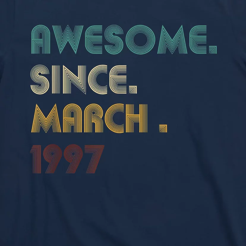 25 Year Old Awesome Since March 1997 Gifts 25th Birthday T-Shirt