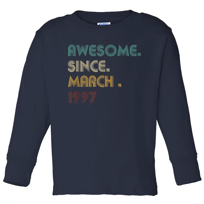 25 Year Old Awesome Since March 1997 Gifts 25th Birthday Toddler Long Sleeve Shirt