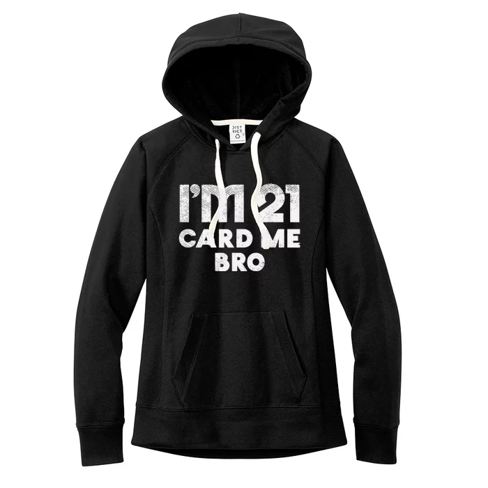 21 Year Old Card Me Funny 21st Birthday Gift Him Men Vegas Women's Fleece Hoodie