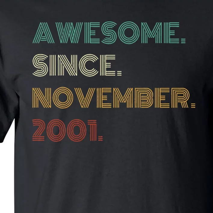 22 Years Old Awesome Since November 2001 22Nd Birthday Tall T-Shirt