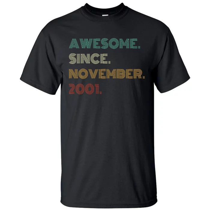 22 Years Old Awesome Since November 2001 22Nd Birthday Tall T-Shirt