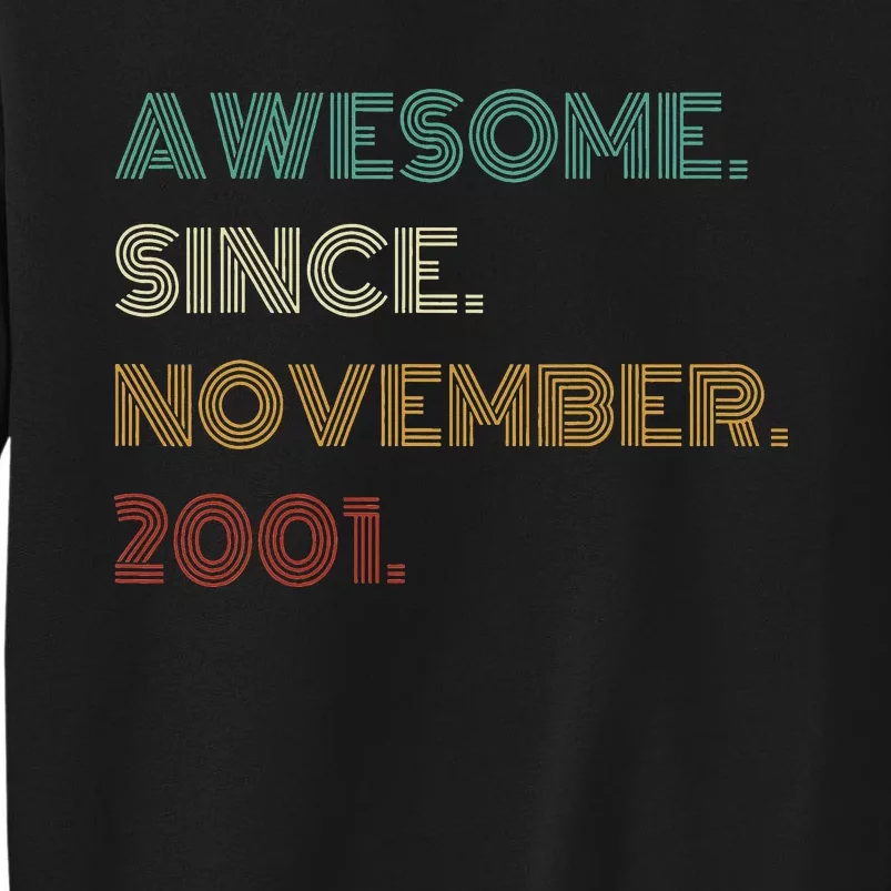 22 Years Old Awesome Since November 2001 22Nd Birthday Tall Sweatshirt