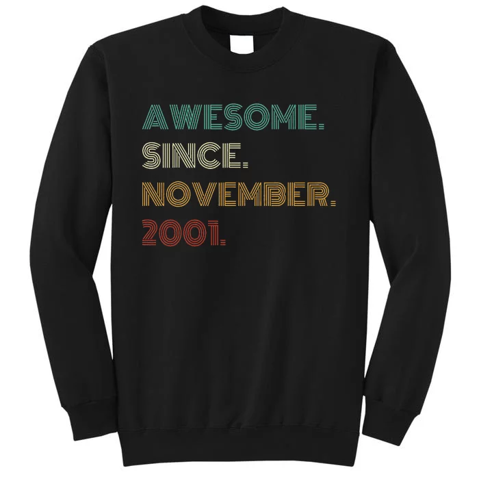 22 Years Old Awesome Since November 2001 22Nd Birthday Tall Sweatshirt