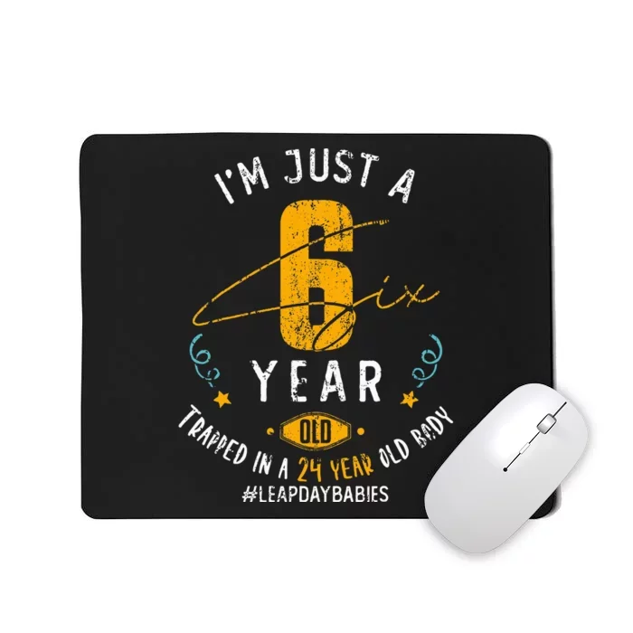 24 Years Old Leap Year Birthday 6 Funny Leap Day Mousepad